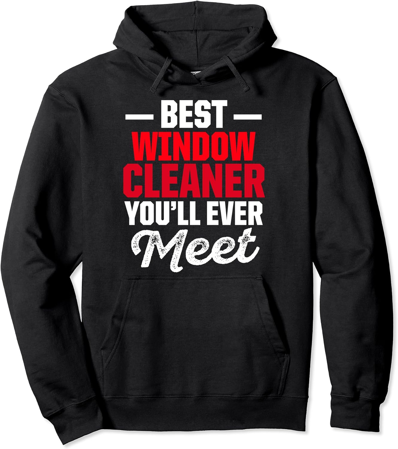 Window Cleaner Best Funny Cleaning Pullover Hoodie